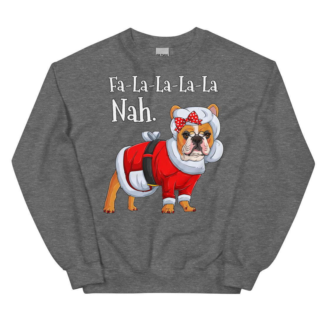 &quot;Fa - La - La - La - La - La Nah&quot; Mrs. Claus Frenchie Sweatshirt | Red &amp; White Colored