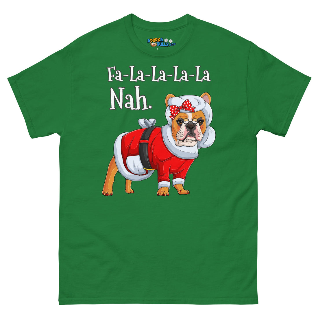 "Fa - La - La - La - La - La Nah" Mrs. Claus Frenchie T-Shirt | Red &amp; White Colored
