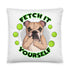 "Fetch it Yourself" English Bulldog Throw Pillow