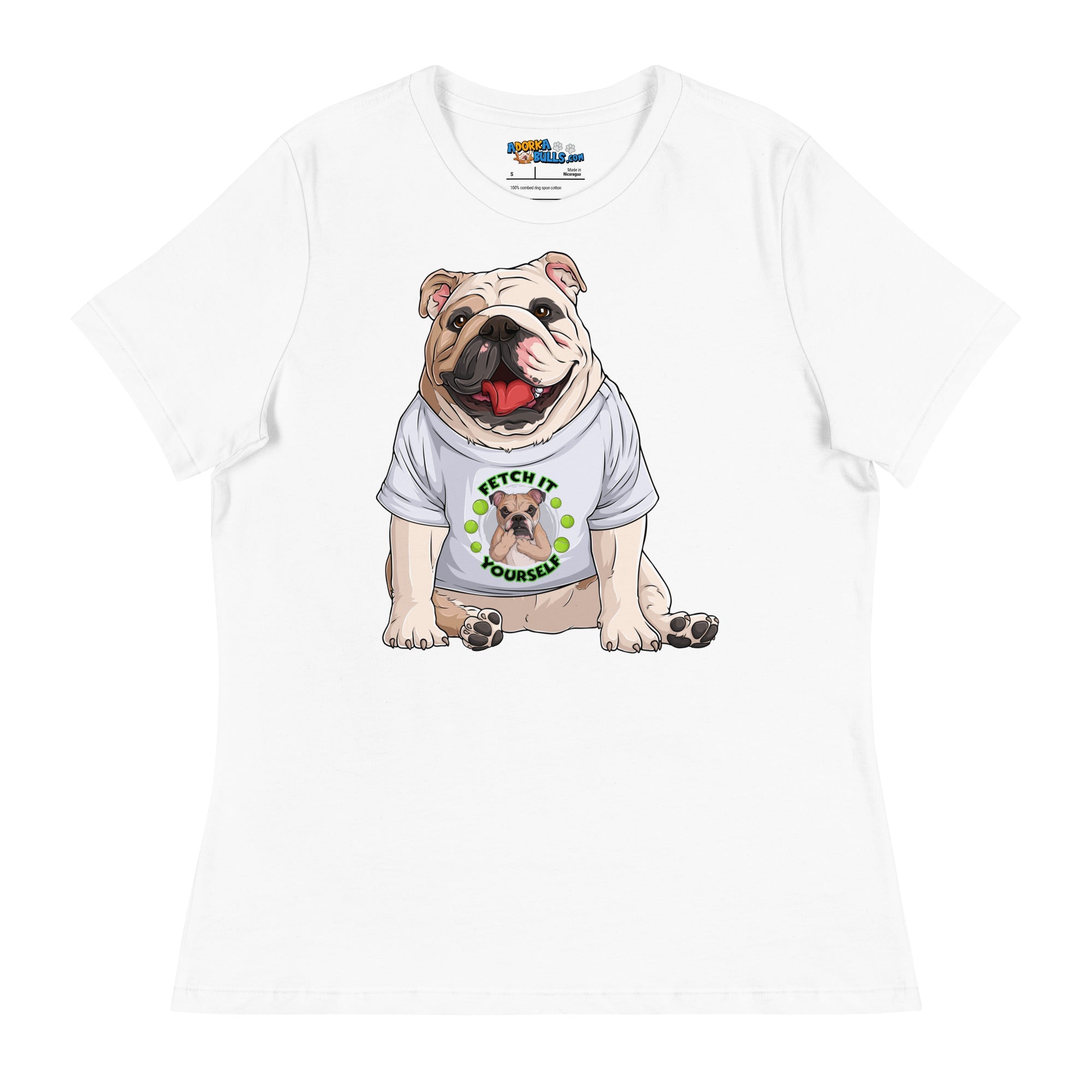 &quot;Fetch It Yourself&quot; English Bulldog Women&