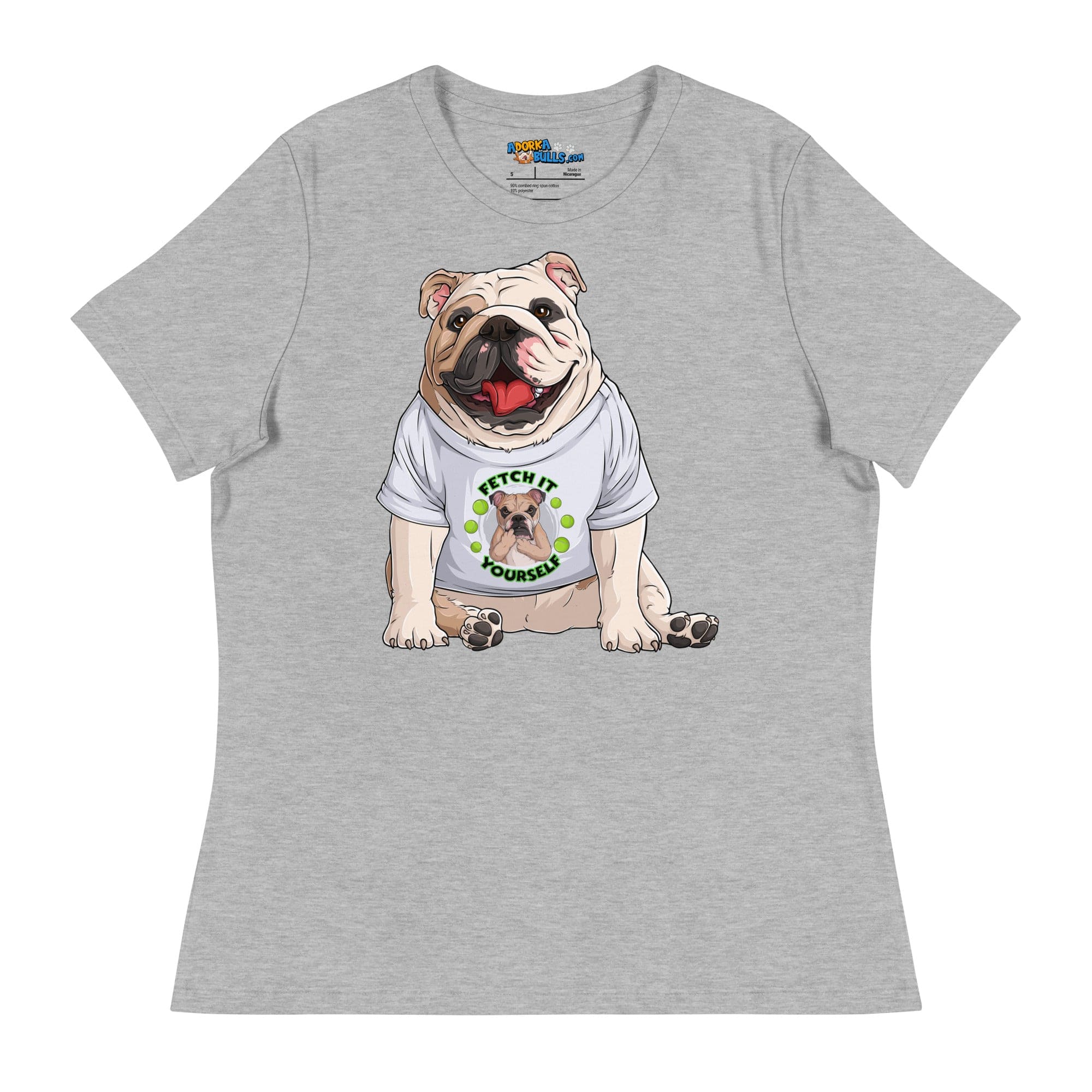 &quot;Fetch It Yourself&quot; English Bulldog Women&