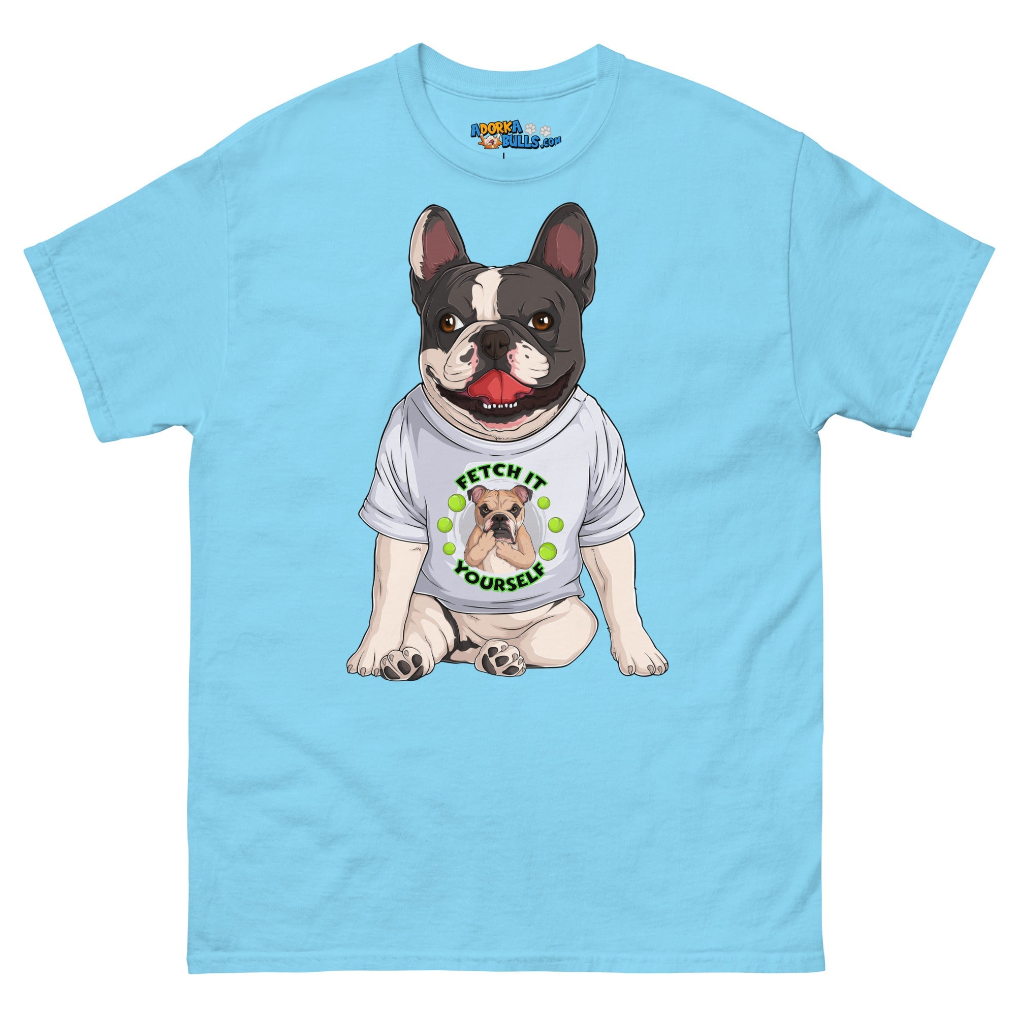 &quot;Fetch It Yourself&quot; French Bulldog Men&