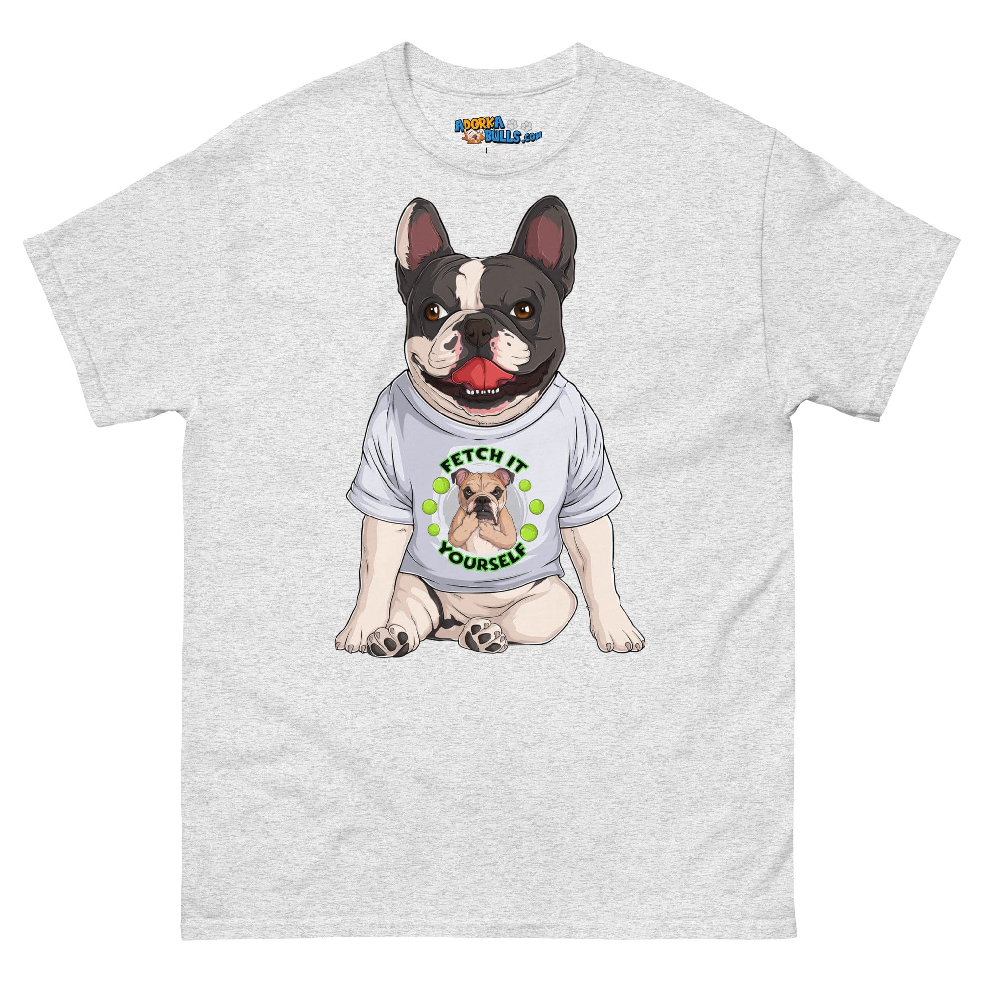 &quot;Fetch It Yourself&quot; French Bulldog Men&