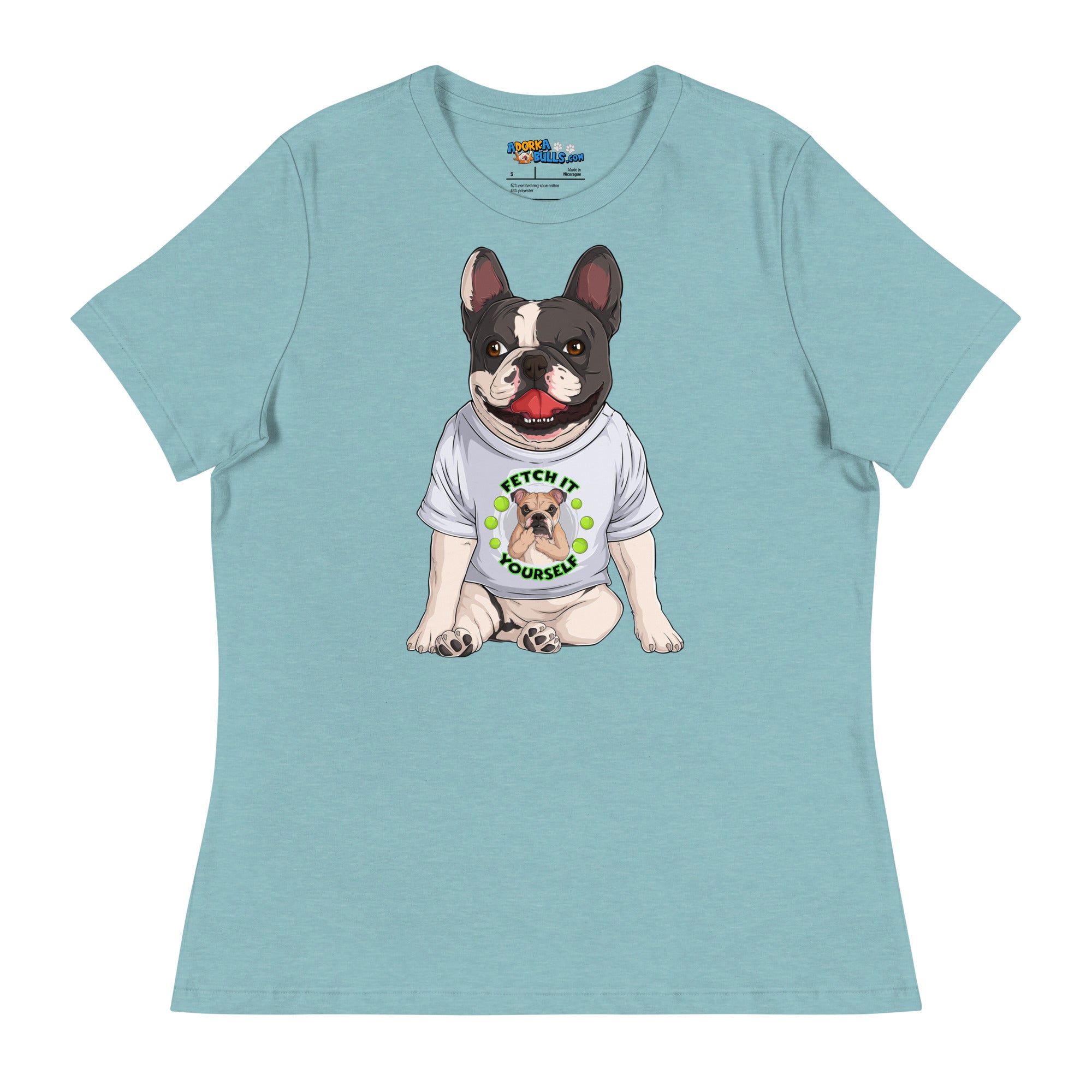 &quot;Fetch It Yourself&quot; French Bulldog Women&