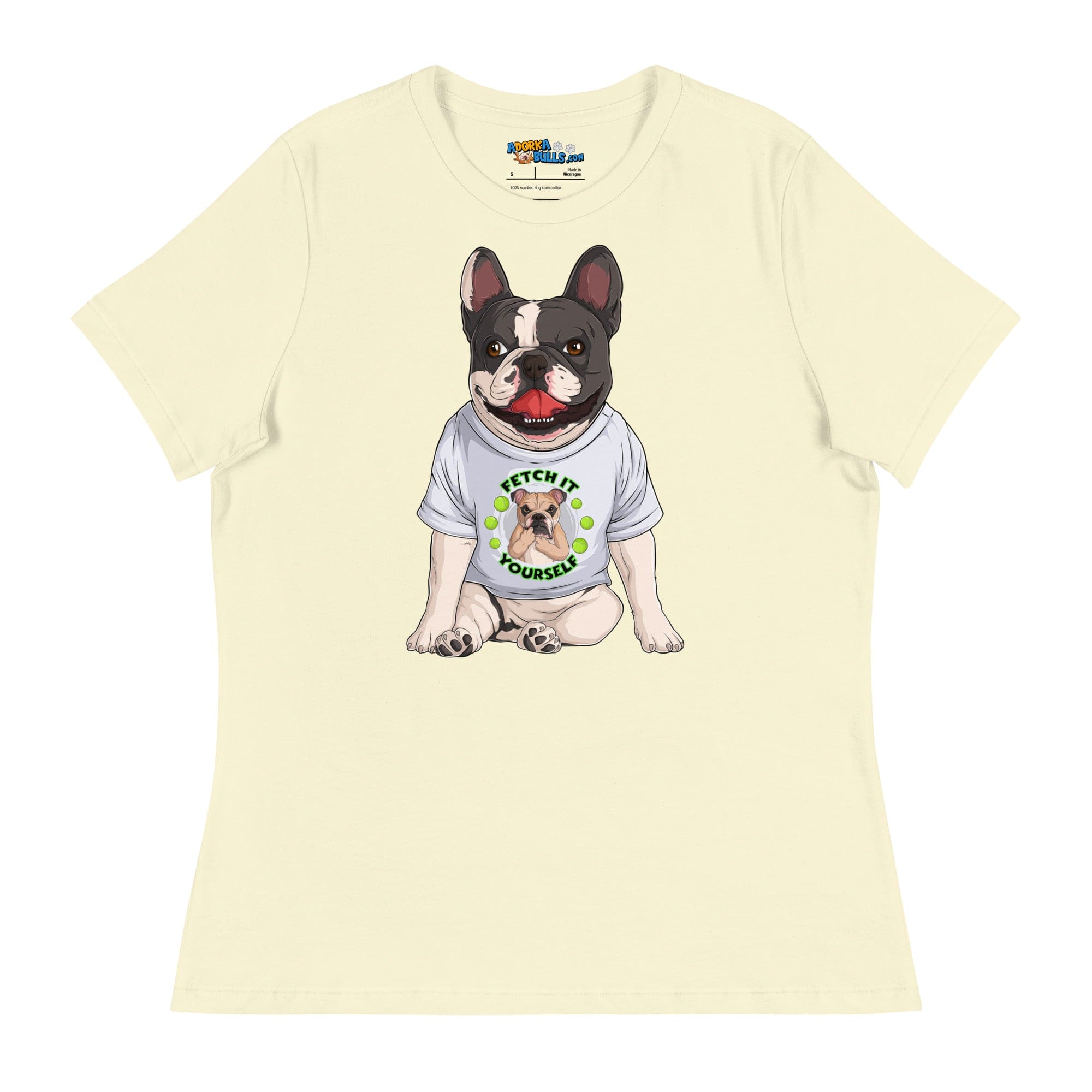 &quot;Fetch It Yourself&quot; French Bulldog Women&