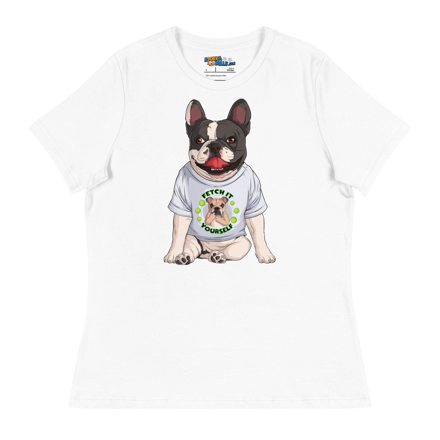 &quot;Fetch It Yourself&quot; French Bulldog Women&