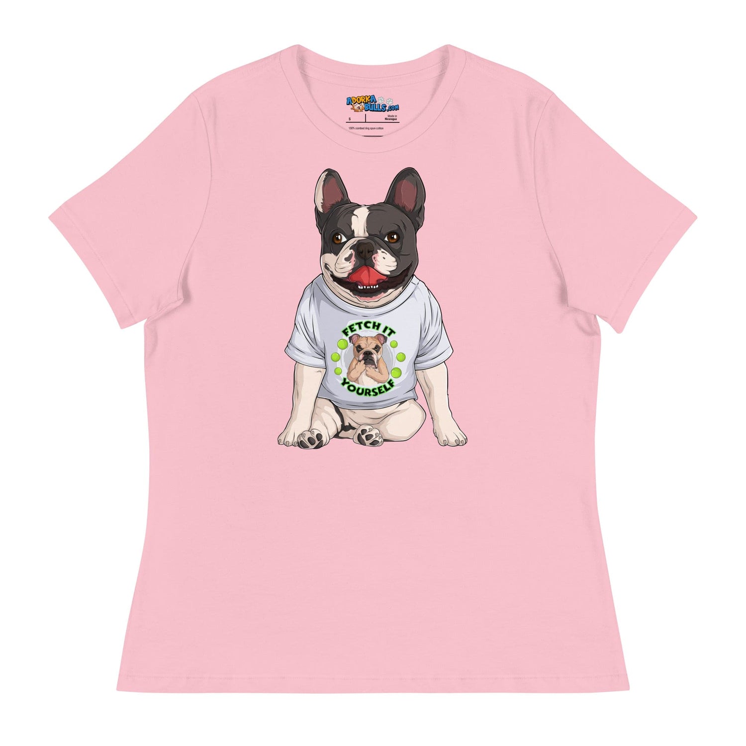 &quot;Fetch It Yourself&quot; French Bulldog Women&