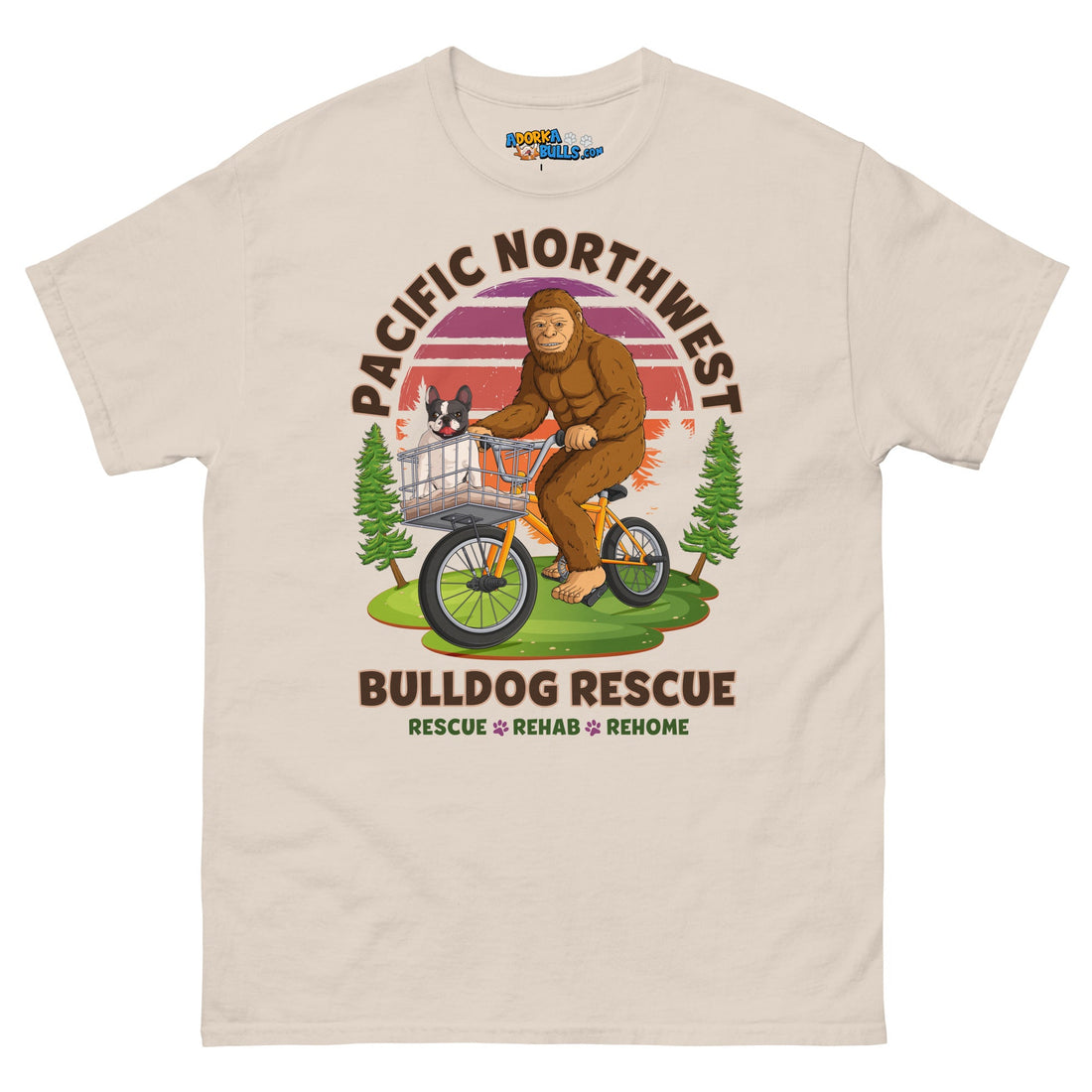 "Frenchies & Bigfoot" Pacific Northwest Bulldog Rescue Men&