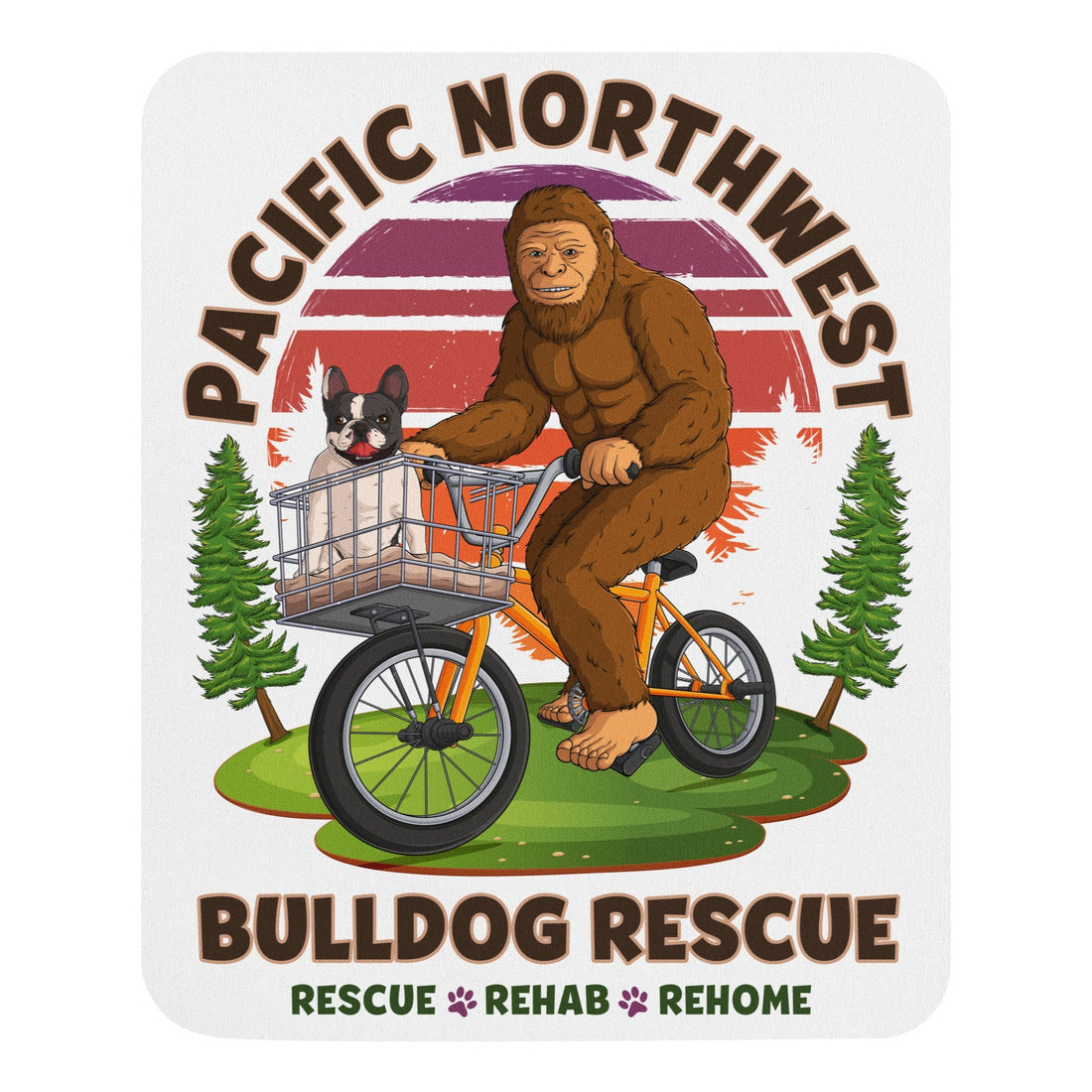 "Frenchies & Bigfoot" Pacific Northwest Bulldog Rescue Mouse pad
