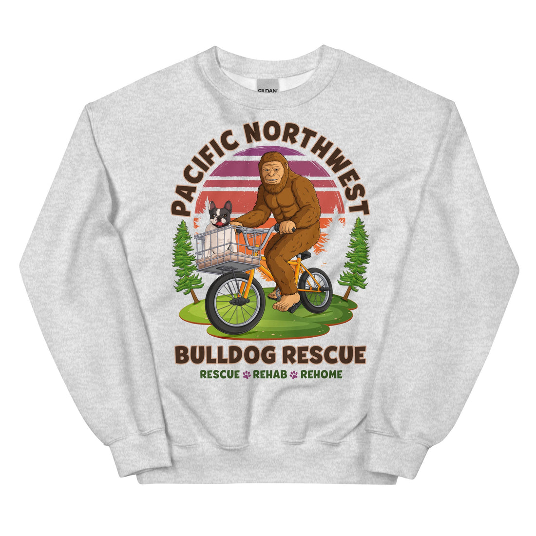 &quot;Frenchies &amp; Bigfoot&quot; Pacific Northwest Bulldog Rescue Unisex Sweatshirt