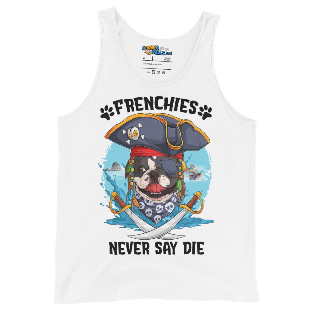 &quot;Frenchies Never Say Die&quot; French Bulldog Pirate Men&