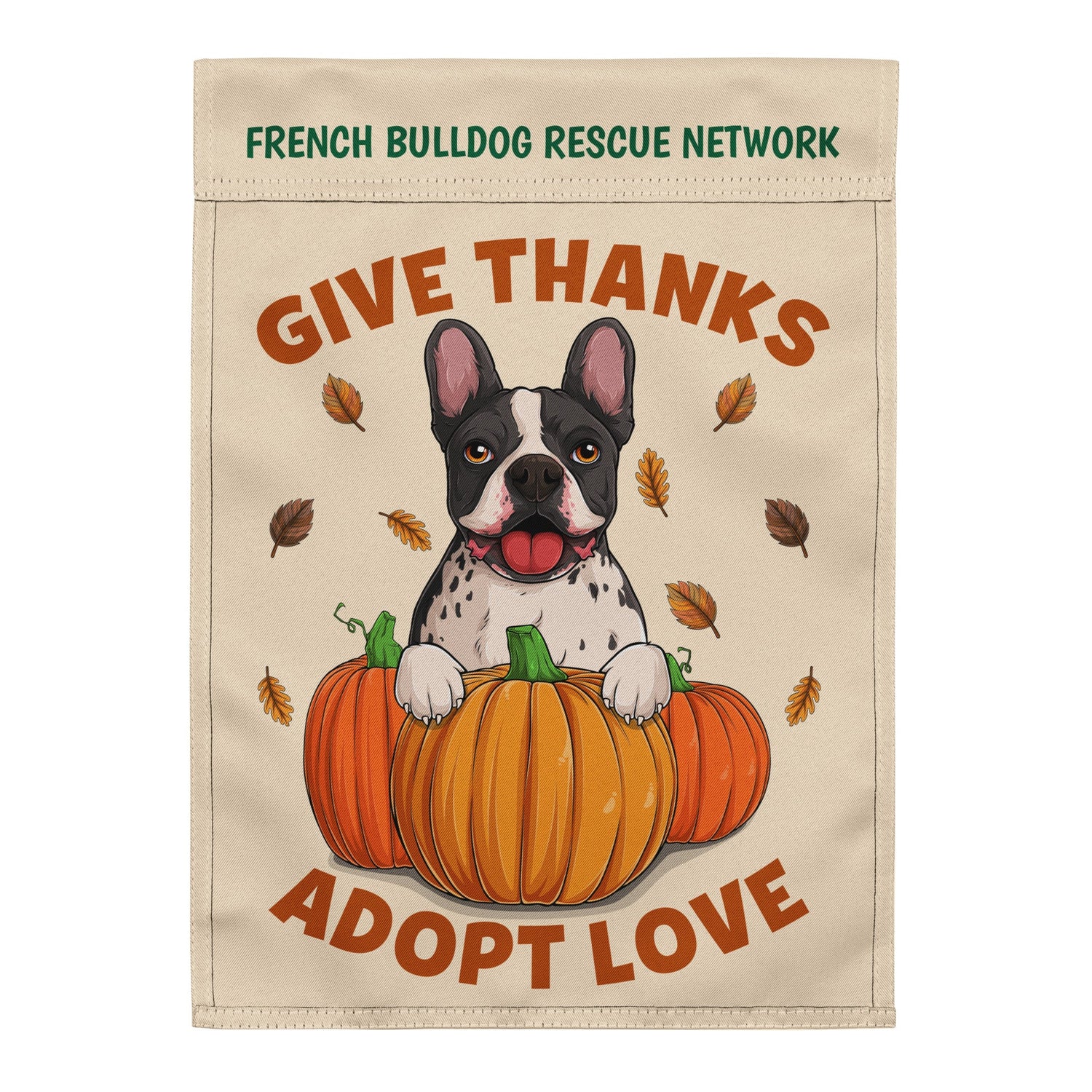 “Give Thanks, Adopt Love” FBRN Garden Flag