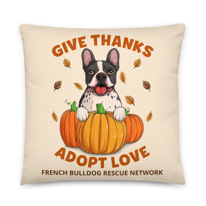 &quot;Give Thanks, Adopt Love&quot; FBRN Pillow