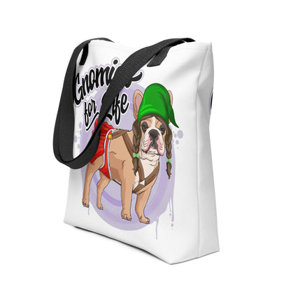 Gnomies for Life Tote Bag