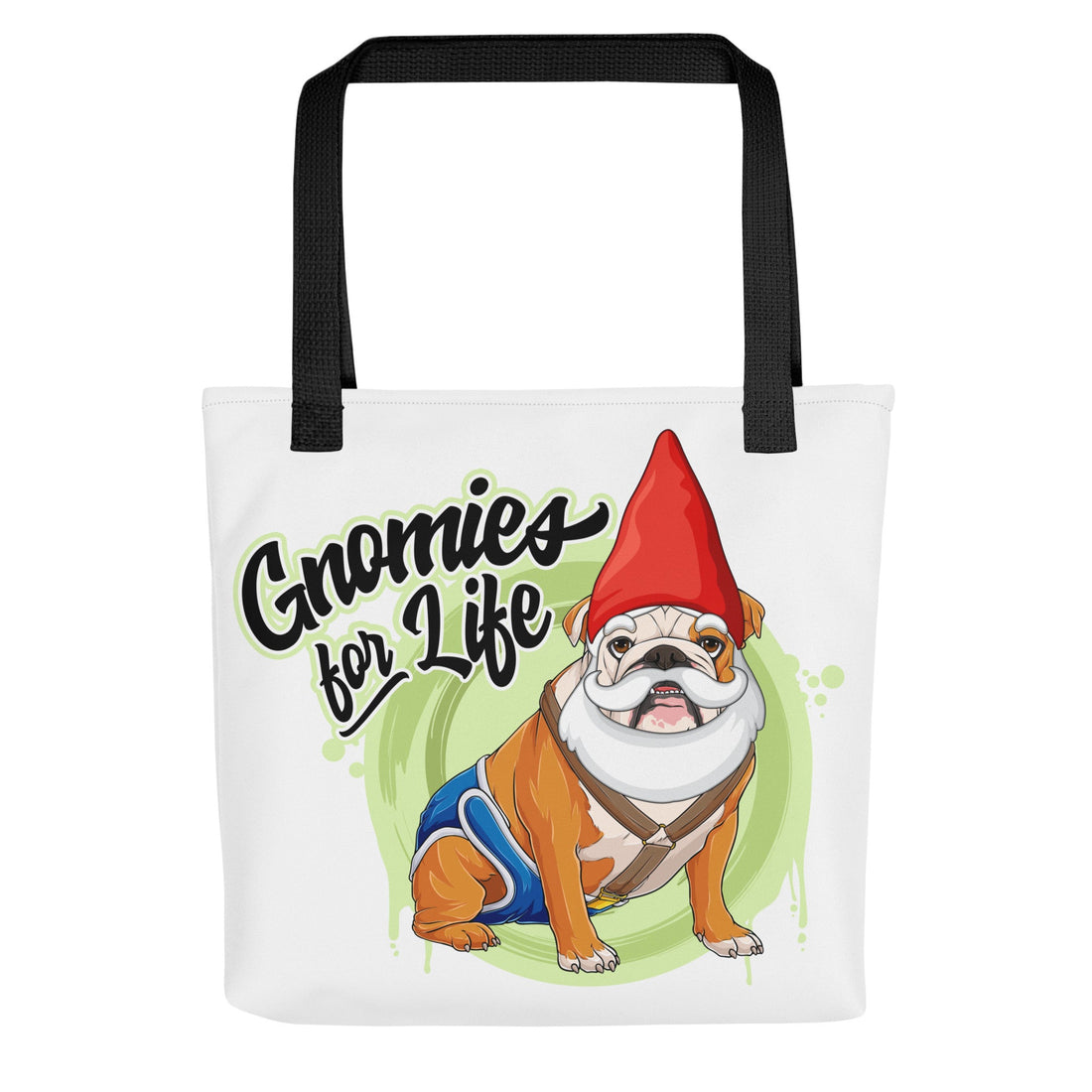 Gnomies for Life Tote Bag