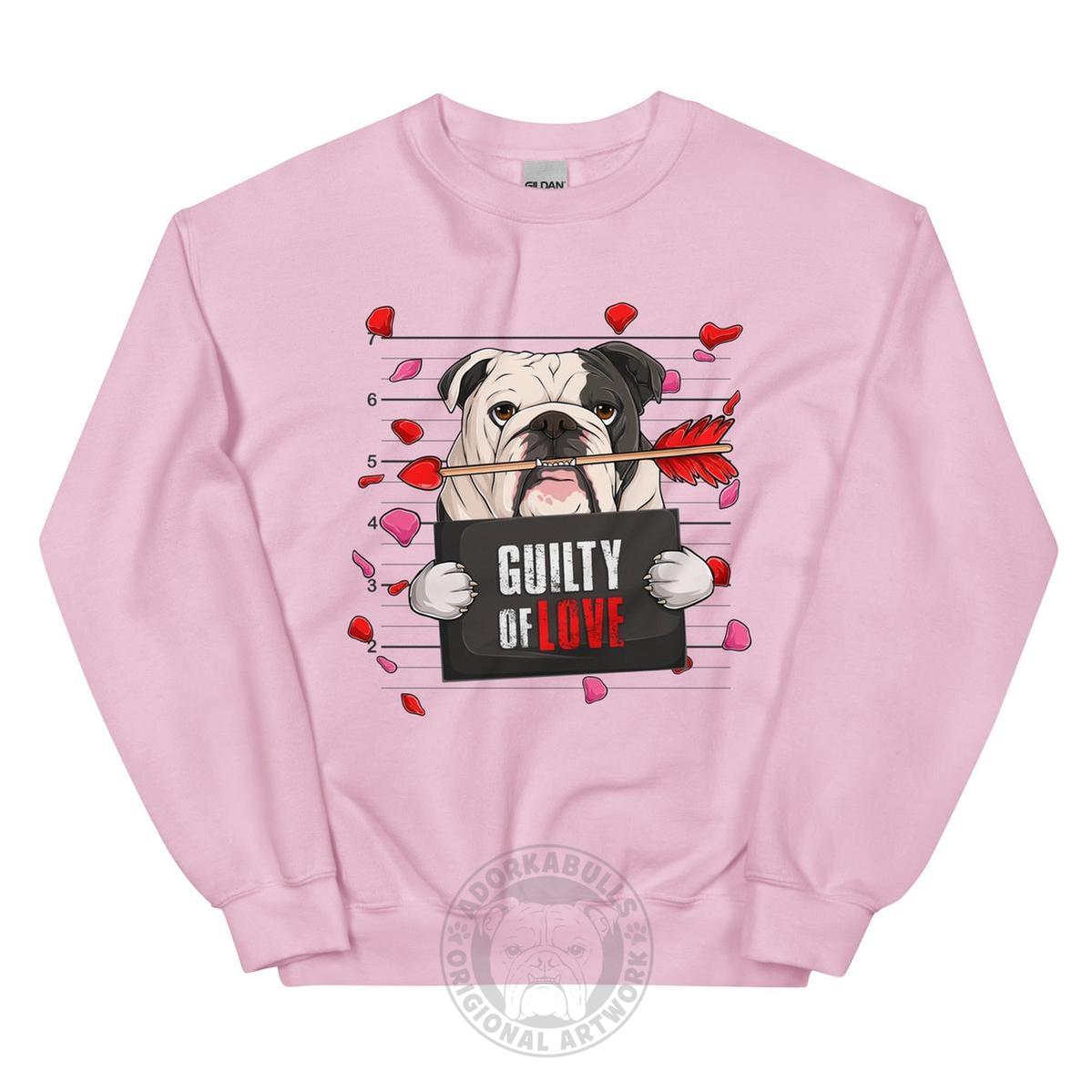 "Guilty of Love" Bulldog Valentine’s Day Sweatshirt | B&amp;W Colored