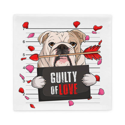 &quot;Guilty of Love&quot; English Bulldog Pillow Case | Fawn &amp; White Colored Male