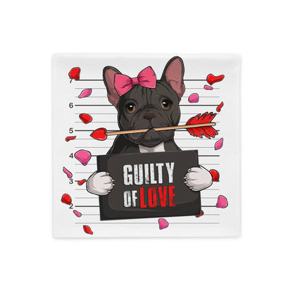 &quot;Guilty of Love&quot; French Bulldog Pillow Case | B&amp;W Colored Female