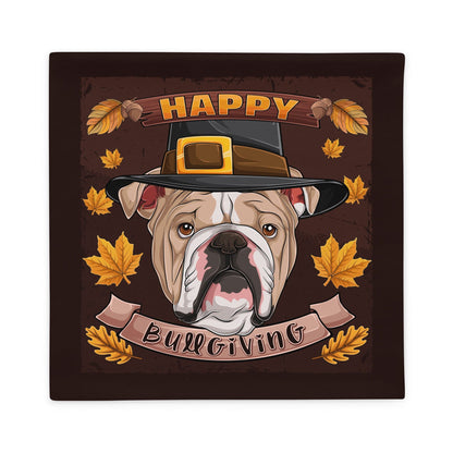 Happy Bullgiving Pillow Case