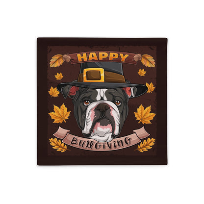 Happy Bullgiving Pillow Case