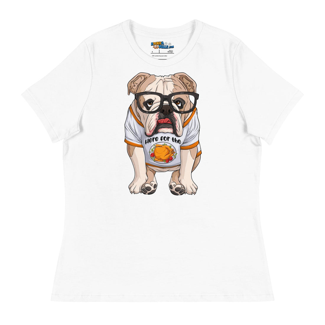 "Here For The Turkey" English Bulldog Women&