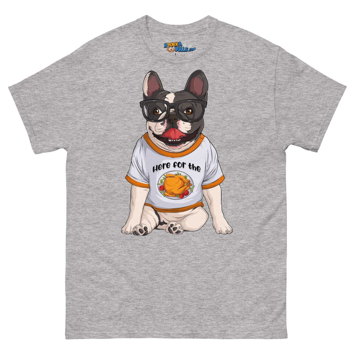 &quot;Here For The Turkey&quot; French Bulldog Men&