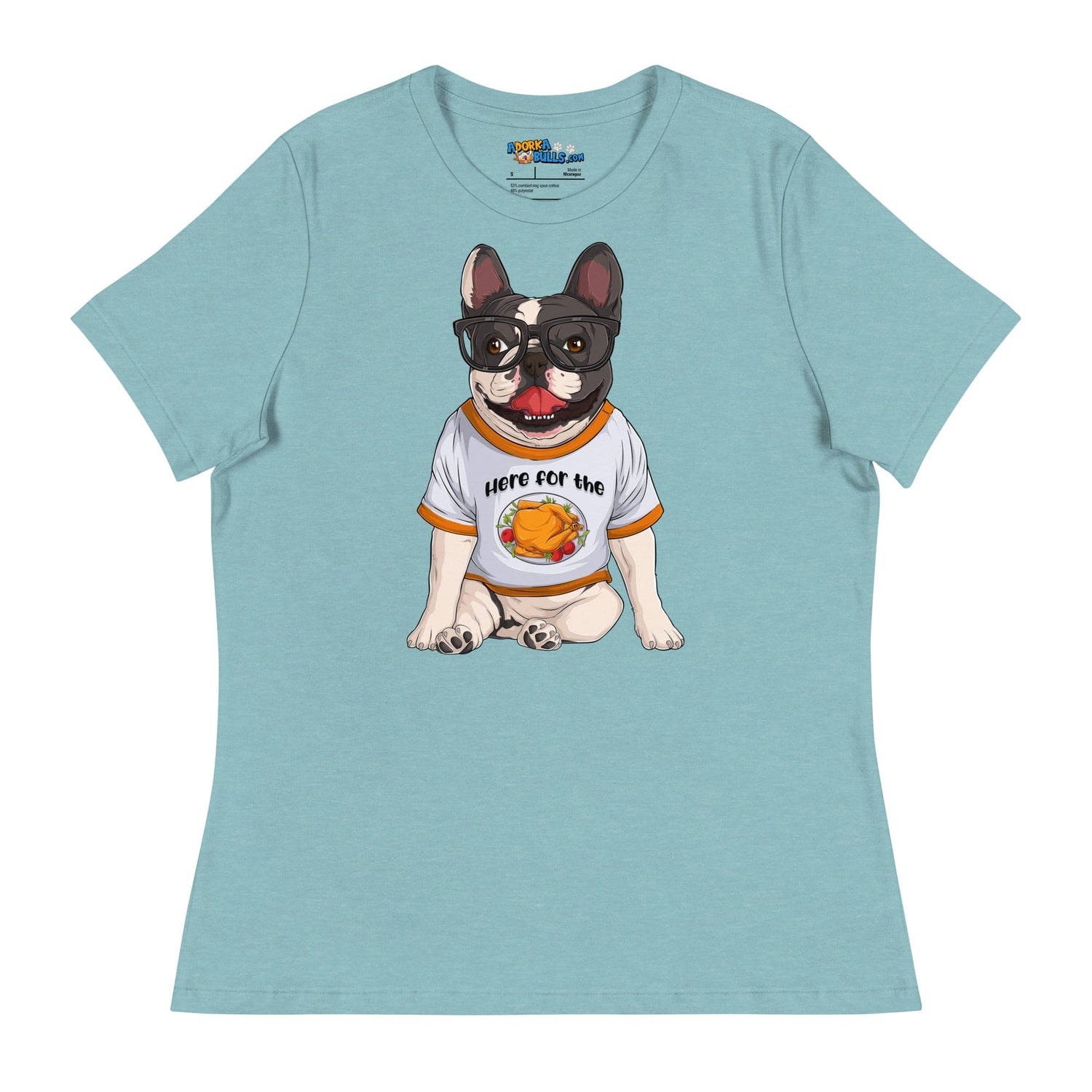 &quot;Here For The Turkey&quot; French Bulldog Women&