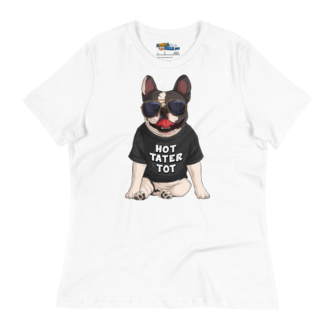 &quot;Hot Tater Tot&quot; French Bulldog Women&