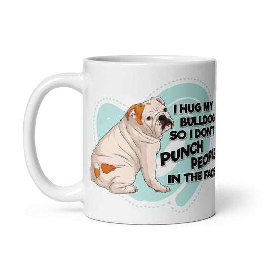 "I Hug My Bulldog" English Bulldog Mug | White & Red Colored