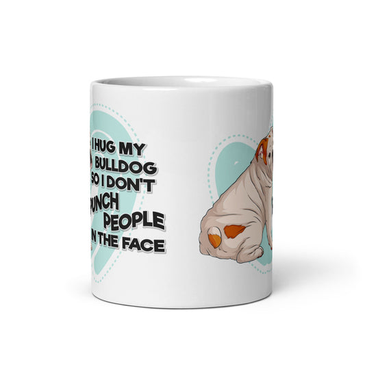 "I Hug My Bulldog" English Bulldog Mug | White & Red Colored