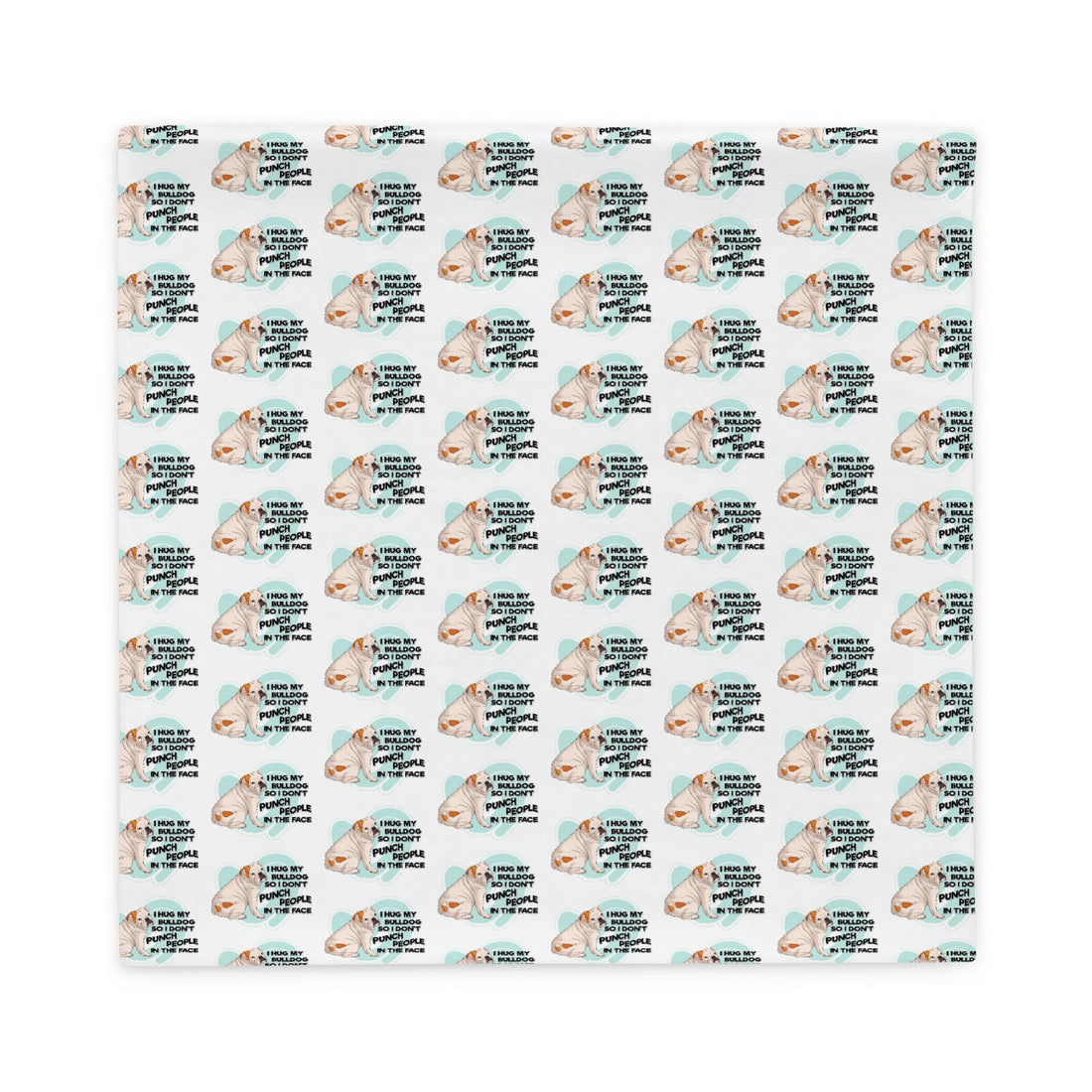 "I Hug My Bulldog" English Bulldog Pillow Case | White & Red Colored