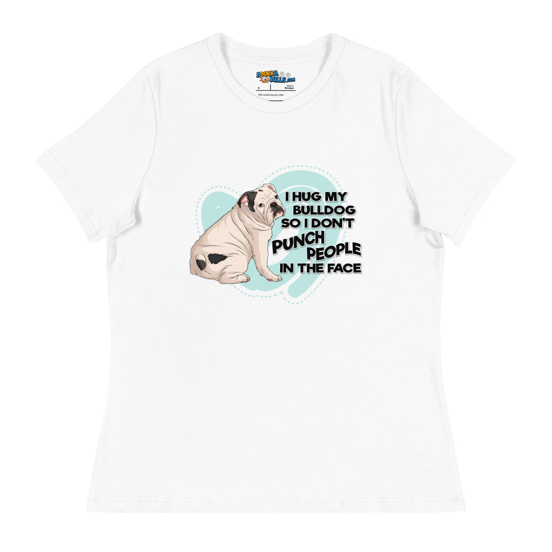 &quot;I Hug My Bulldog&quot; English Bulldog Women&