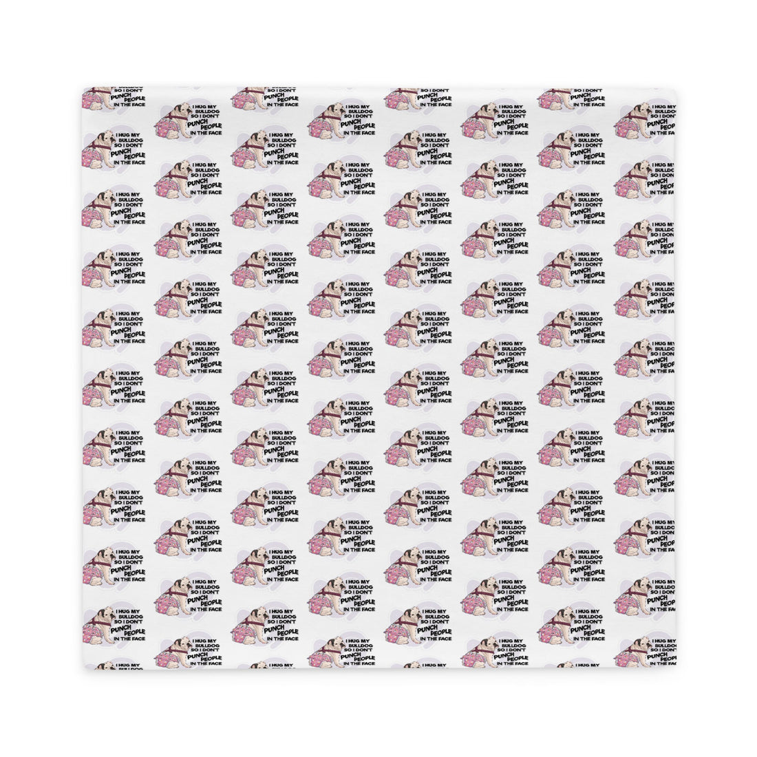 "I Hug My Bulldog" Female English Bulldog Pillow Case | White & Black with Spina Bifida