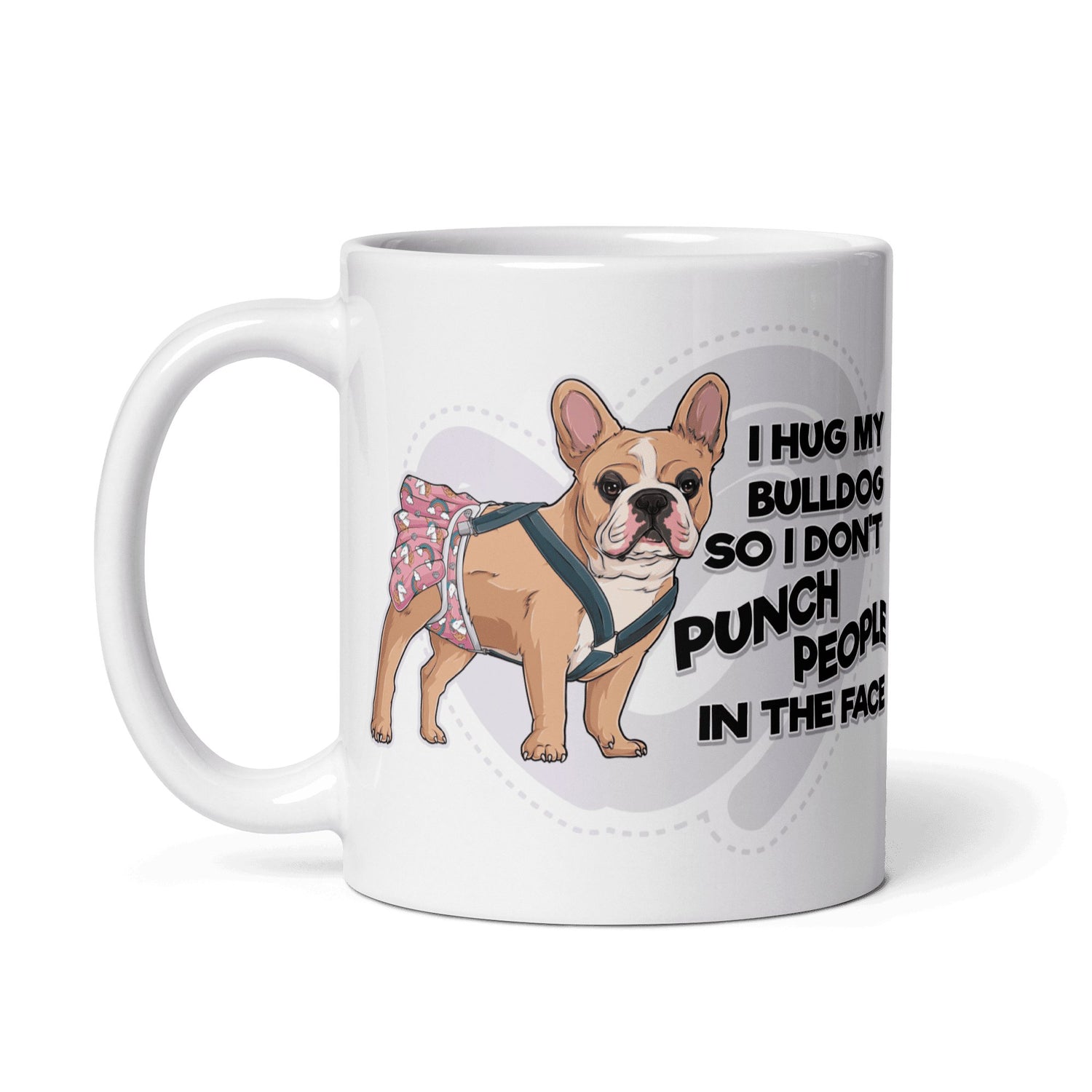 &quot;I Hug My Bulldog&quot; Female French Bulldog Mug | Fawn &amp; White Colored with Spina Bifida
