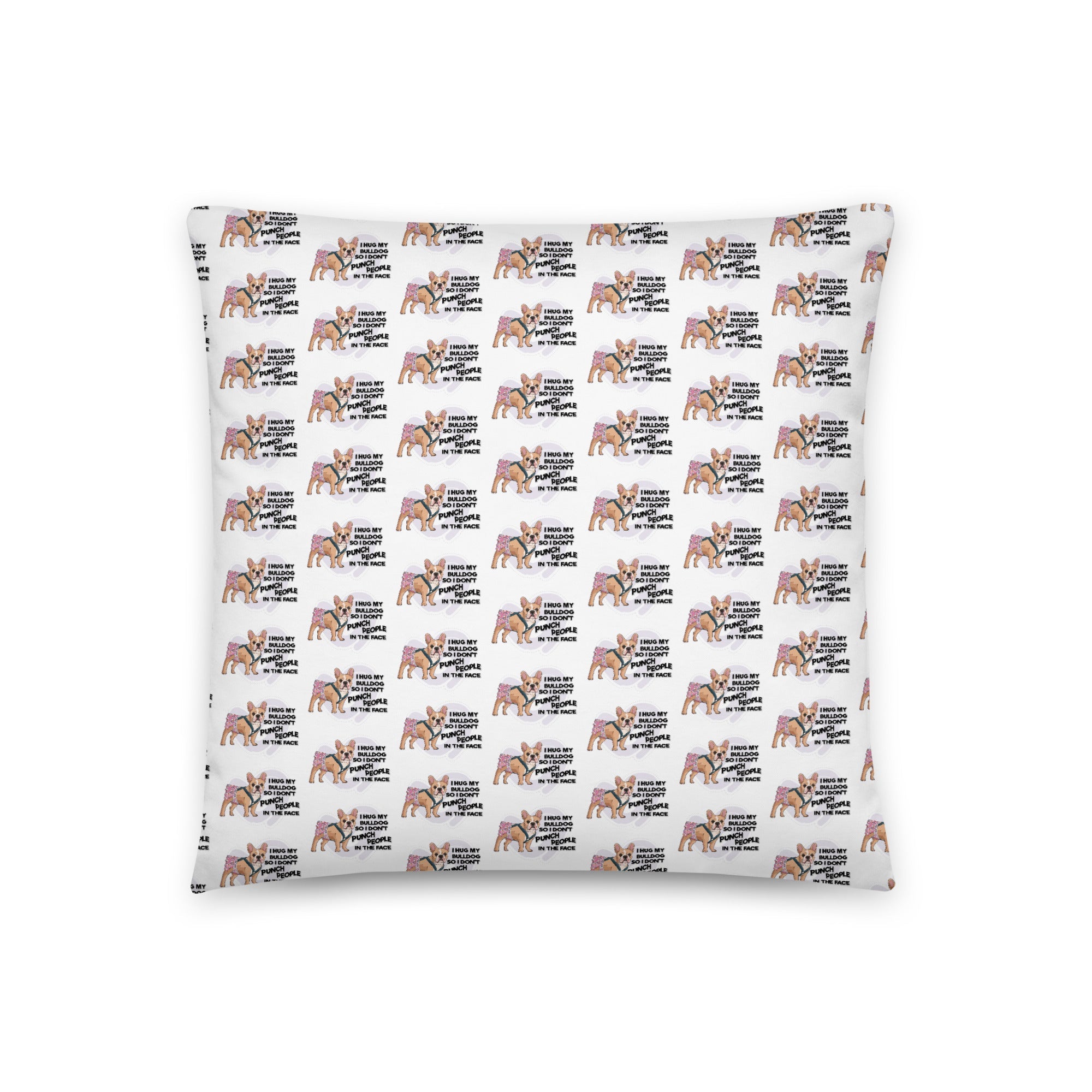 &quot;I Hug My Bulldog&quot; Female French Bulldog Throw Pillow | Fawn &amp; White Colored with Spina Bifida