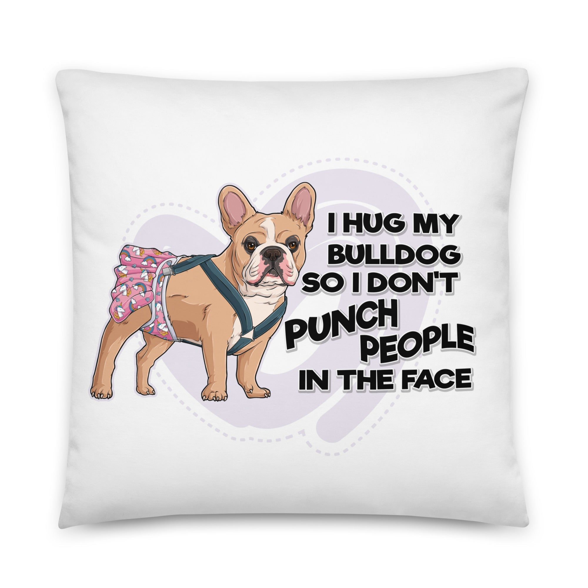 &quot;I Hug My Bulldog&quot; Female French Bulldog Throw Pillow | Fawn &amp; White Colored with Spina Bifida