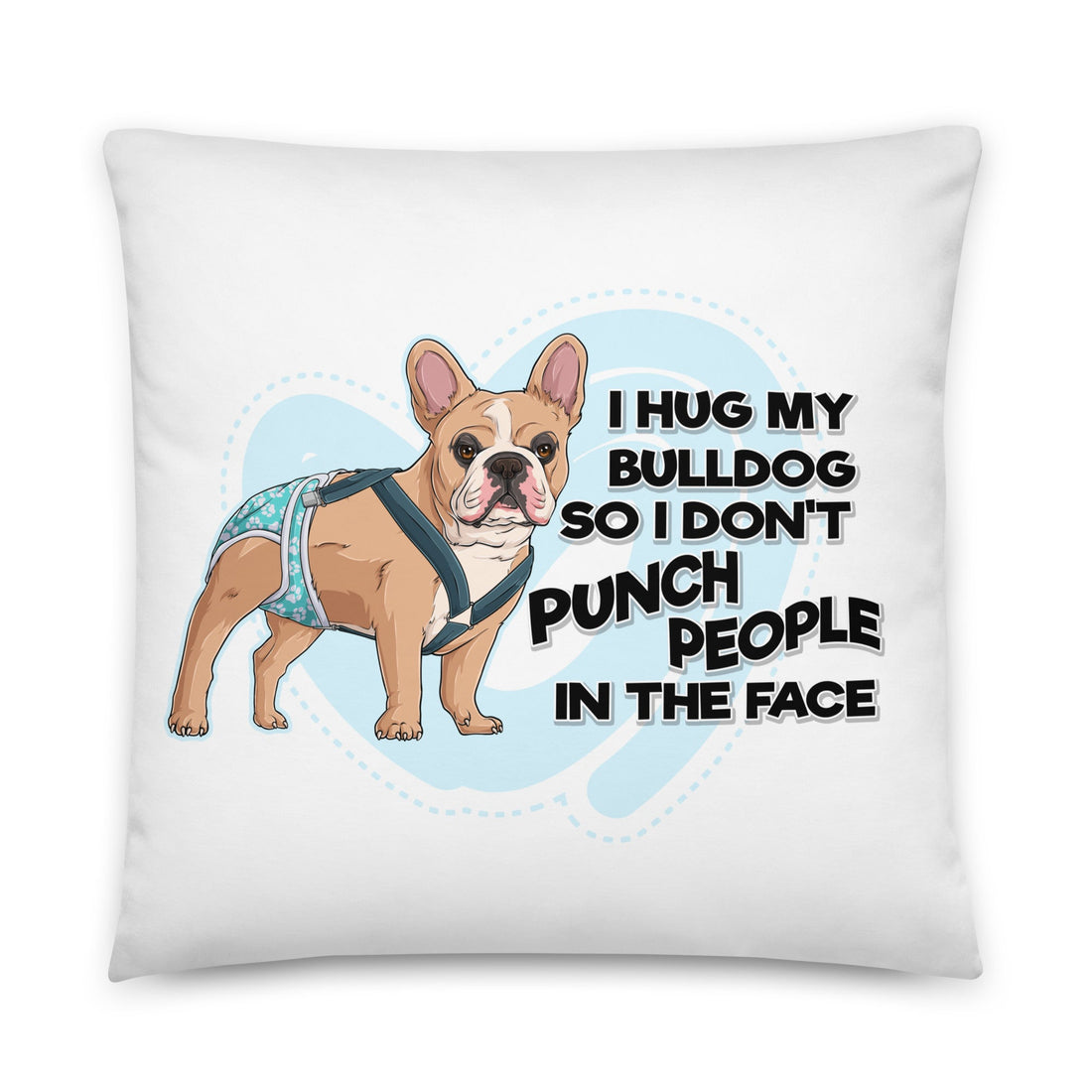 &quot;I Hug My Bulldog&quot; Male French Bulldog Throw Pillow | Fawn &amp; White with Spina Bifida