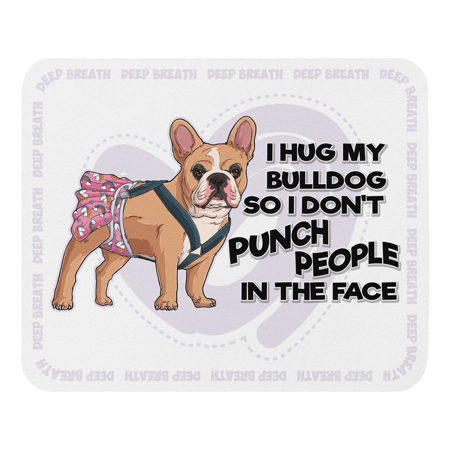 &quot;I Hug My Bulldog&quot; Mouse Pad | Fawn &amp; White Colored Female French Bulldog with Spina Bifida