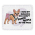 "I Hug My Bulldog" Mouse Pad | Fawn & White Colored Female French Bulldog with Spina Bifida