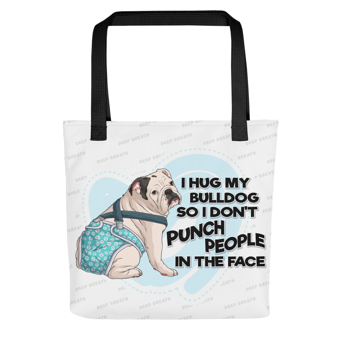 I Hug My Bulldog Tote Bag