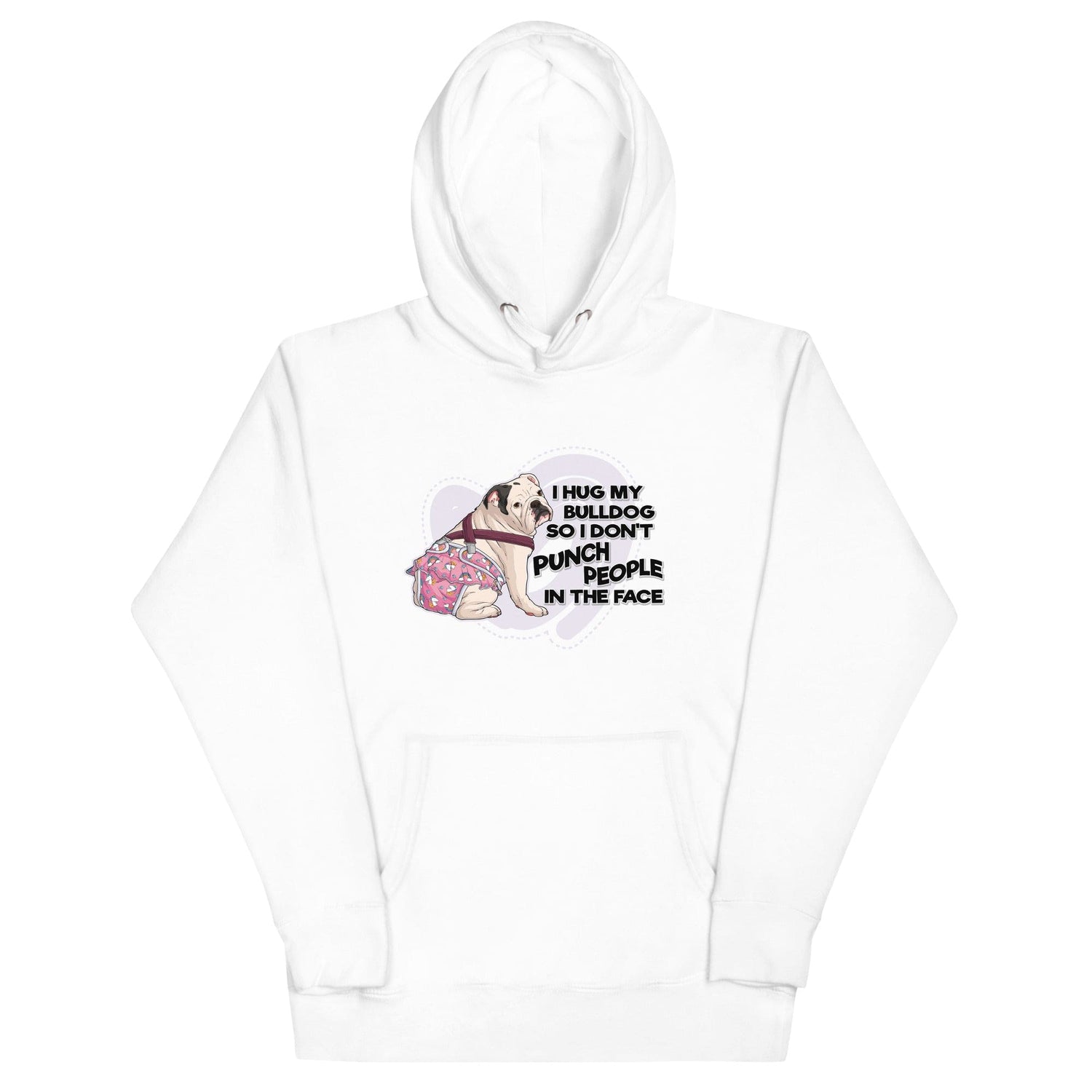 I Hug My Bulldog Unisex Hoodie