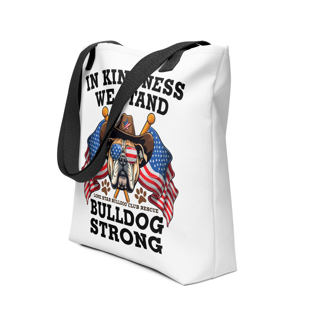 "In Kindness We Stand" Lone Star Bulldog Club Rescue Tote Bag