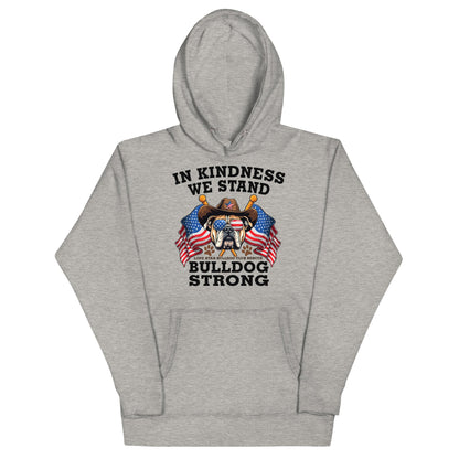 &quot;In Kindness We Stand&quot; Lone Star Bulldog Club Rescue Unisex Hoodie