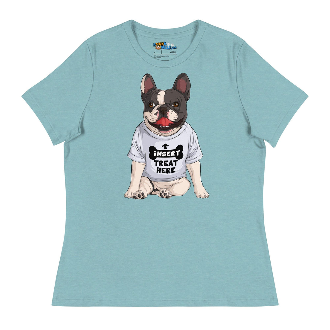 &quot;Insert Treat Here&quot; French Bulldog Women&