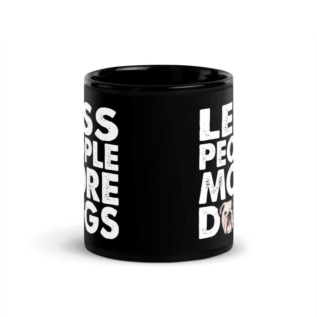 "Less People More Dogs" English Bulldog Mug | B&W Colored