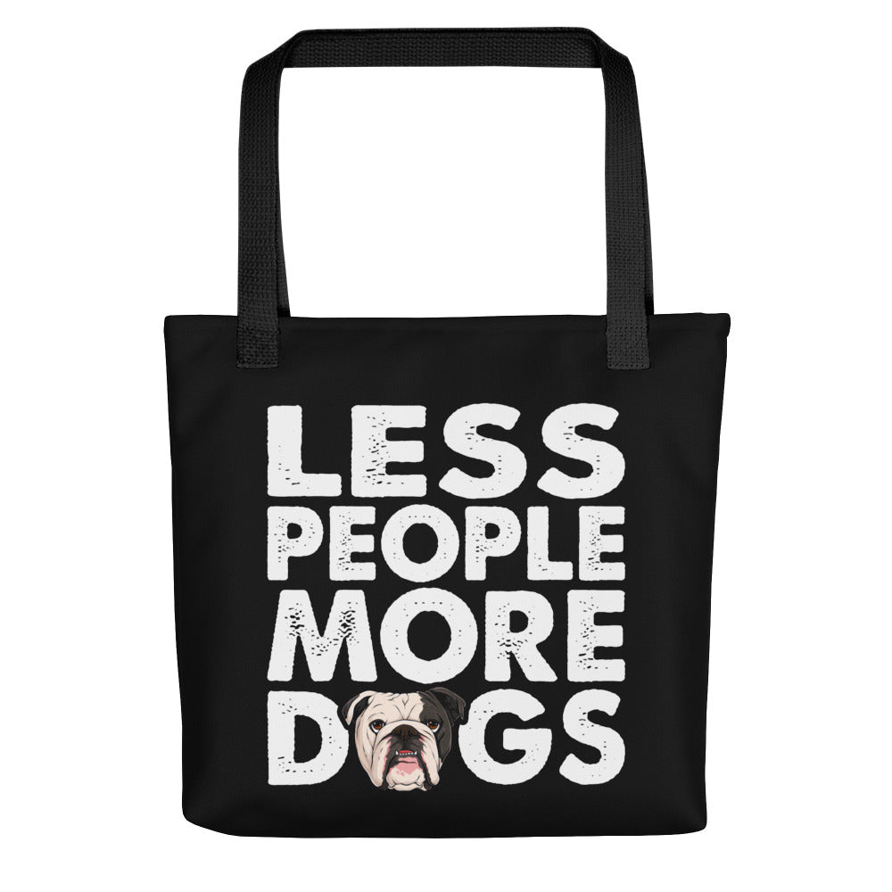 &quot;Less People More Dogs&quot; English Bulldog Tote Bag | B&amp;W Colored