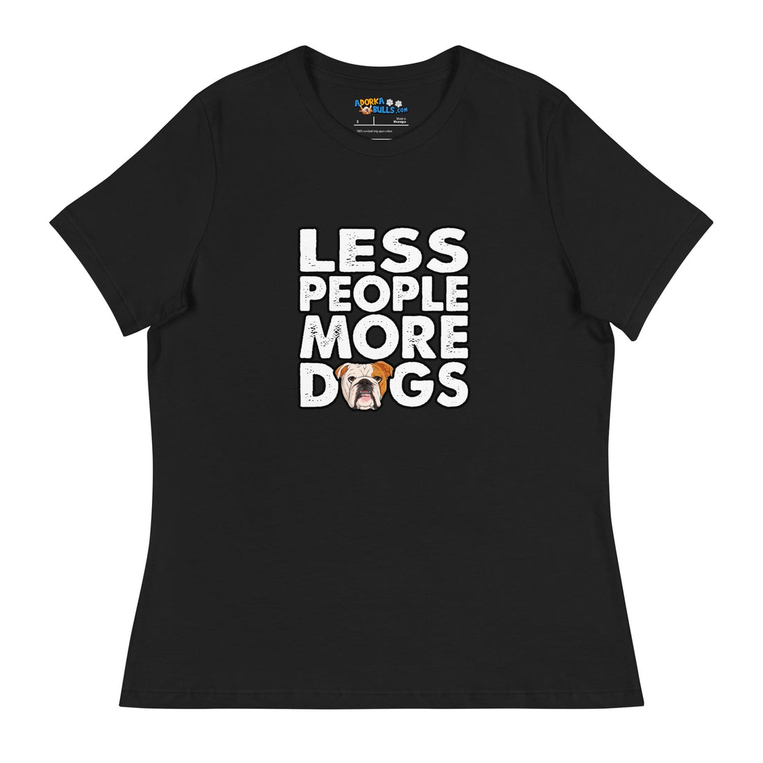 "Less People More Dogs" English Bulldog Women&