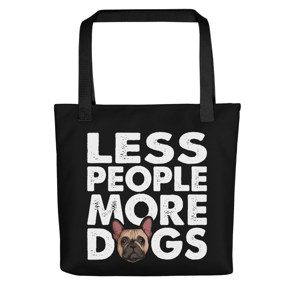 &quot;Less People More Dogs&quot; Frenchie Tote Bag | Fawn &amp; White Colored