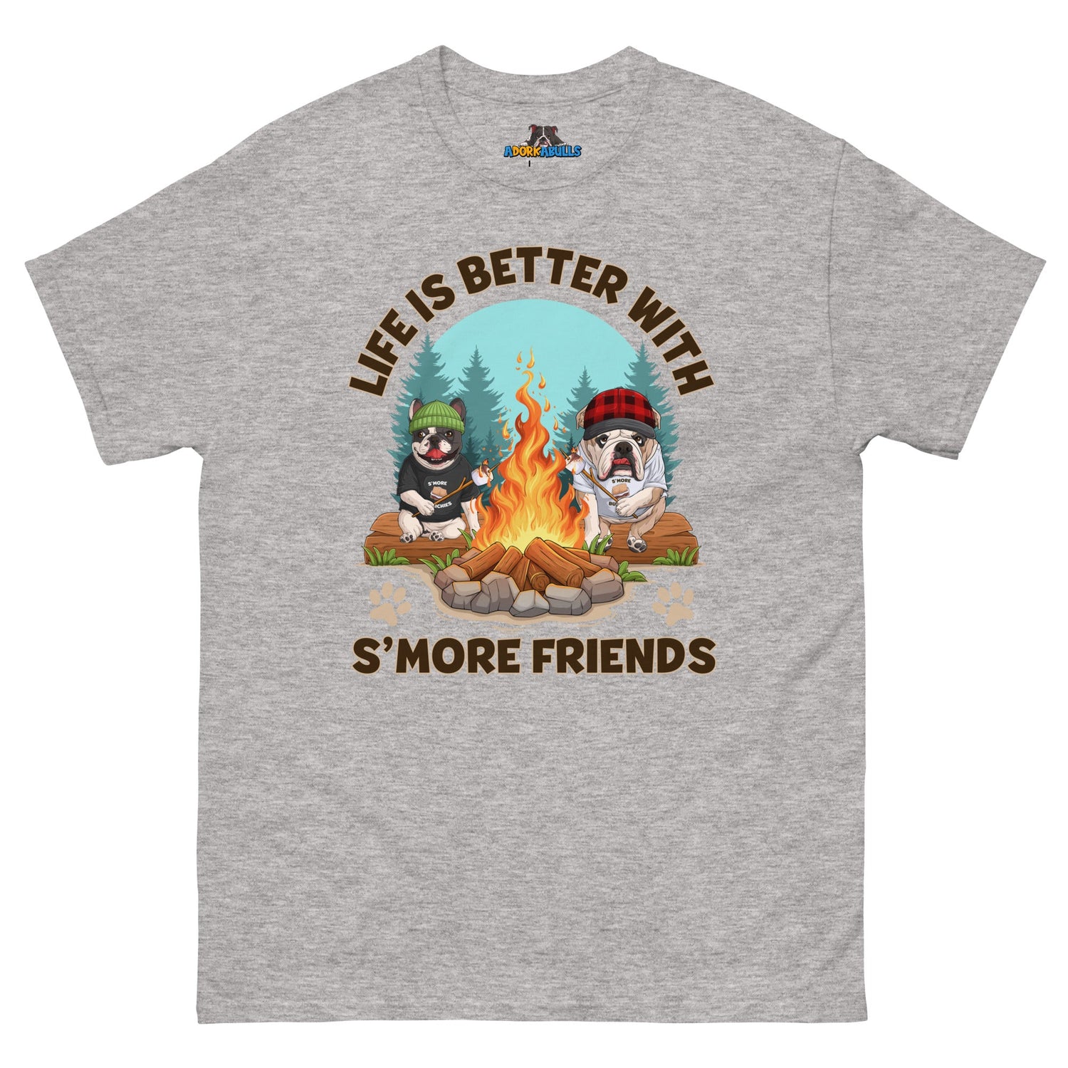 Life Is Better with S’more Friends – French &amp; English Bulldog Campfire Tee