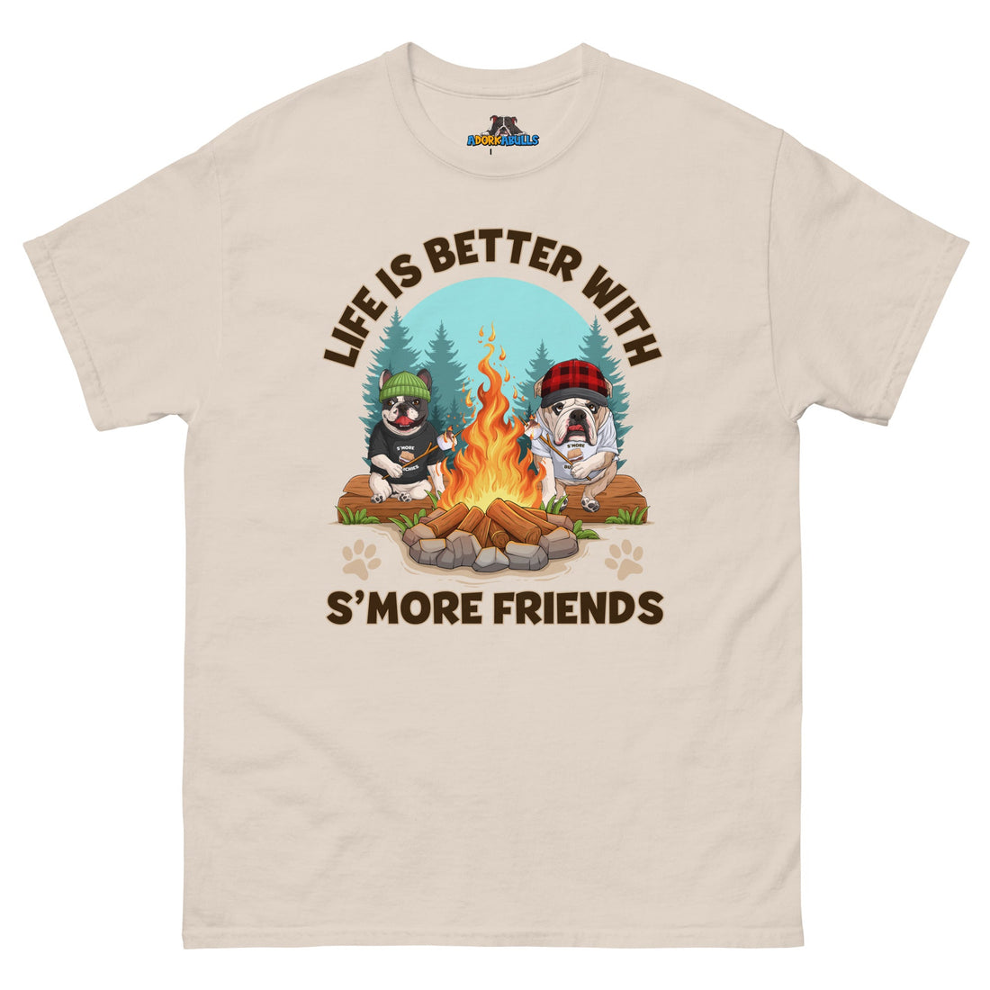 Life Is Better with S’more Friends – French &amp; English Bulldog Campfire Tee